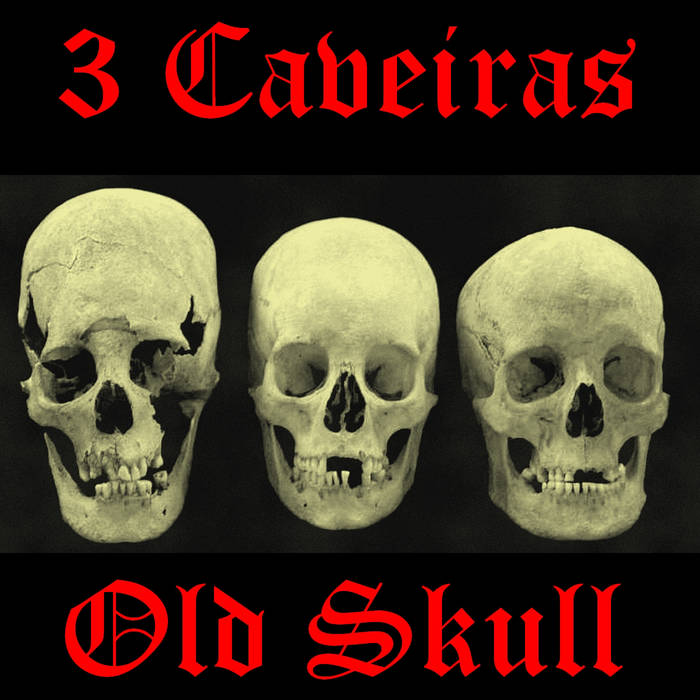3 Caveiras