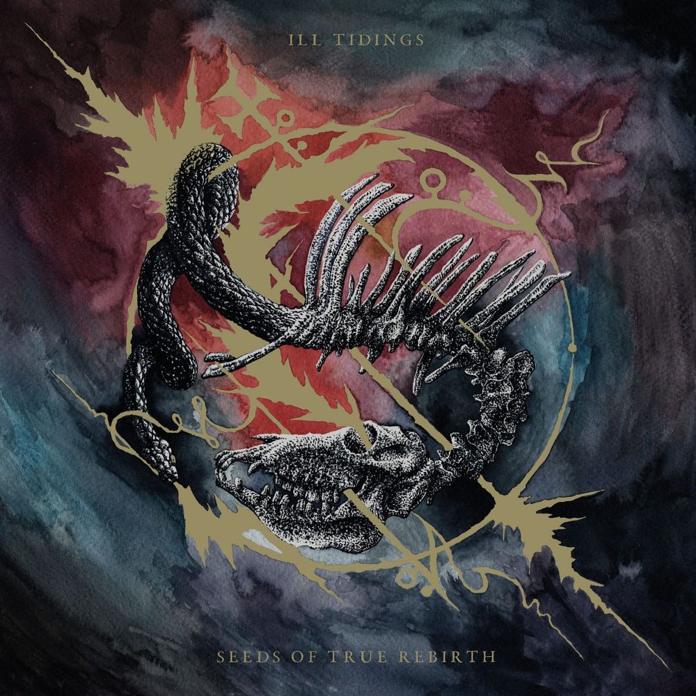 Ill Tidings Seeds of True Rebirth Cover